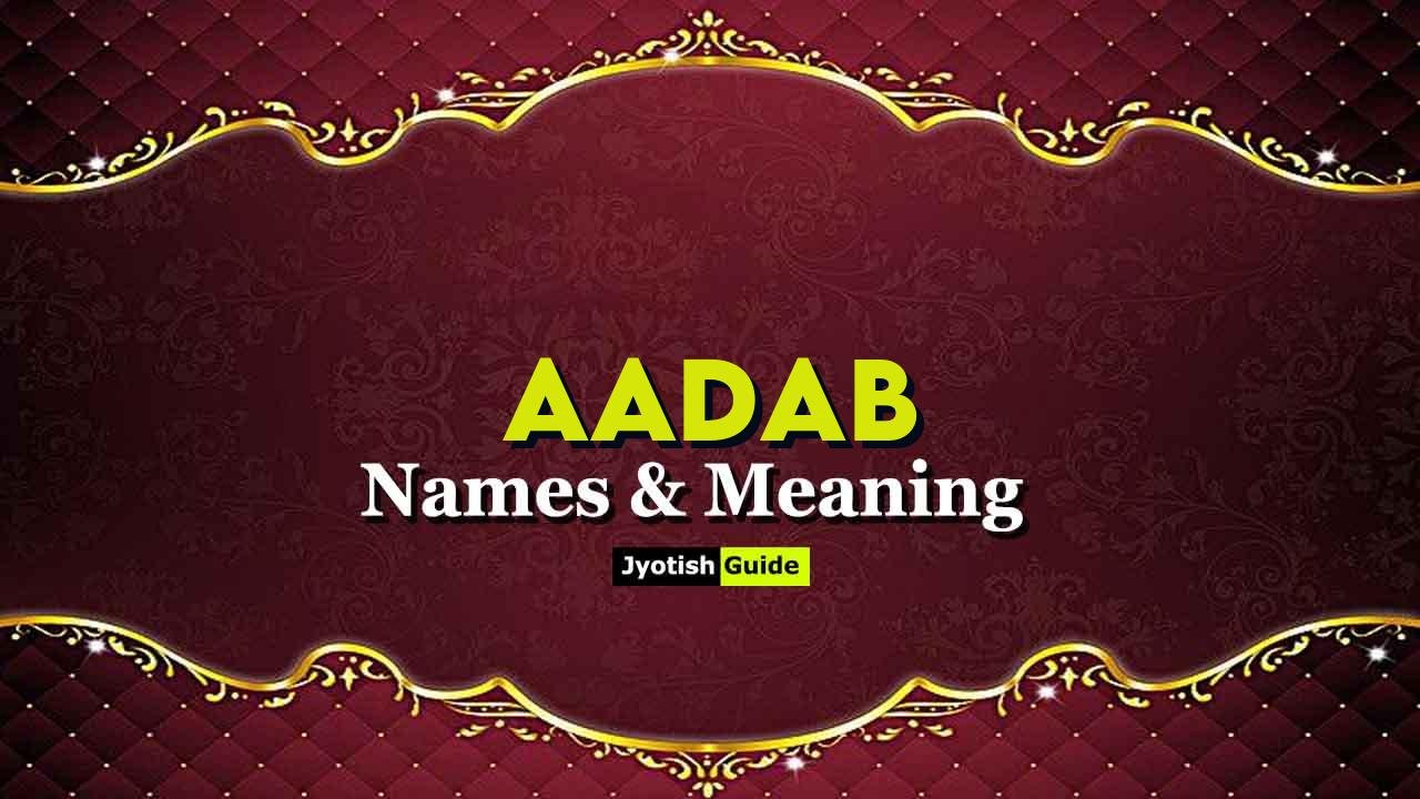 aadab name meaning