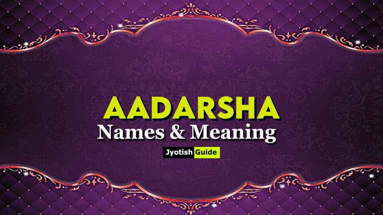 aadarsha name meaning