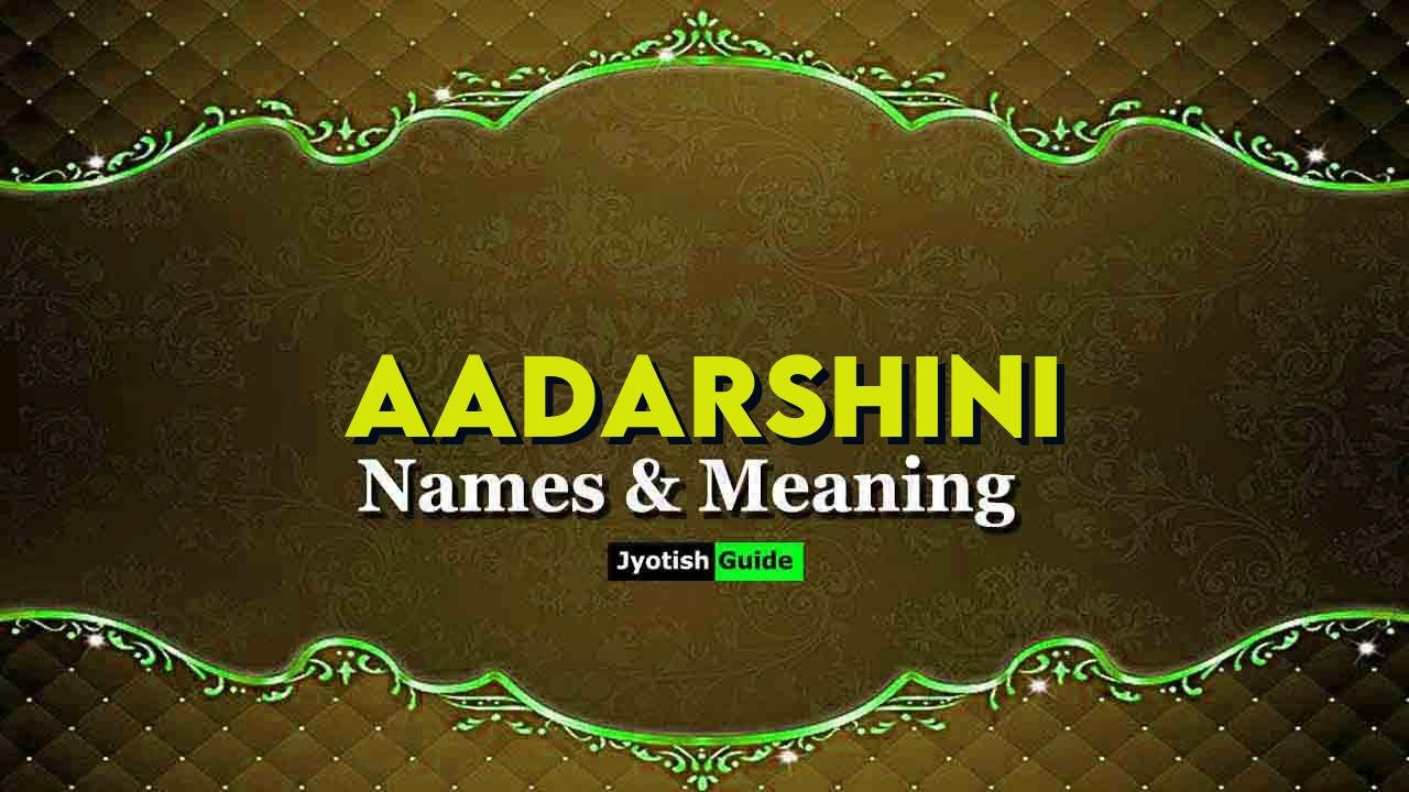 aadarshini name meaning