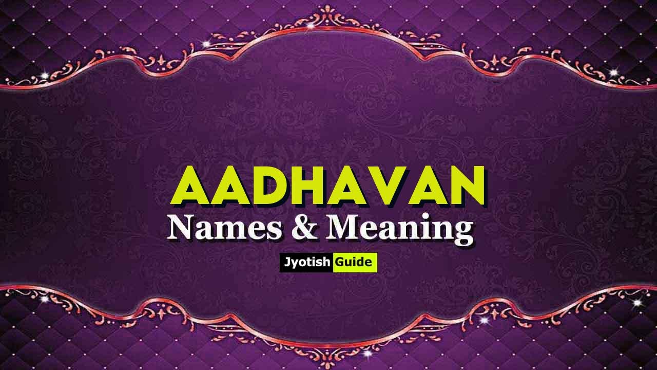 aadhavan name meaning