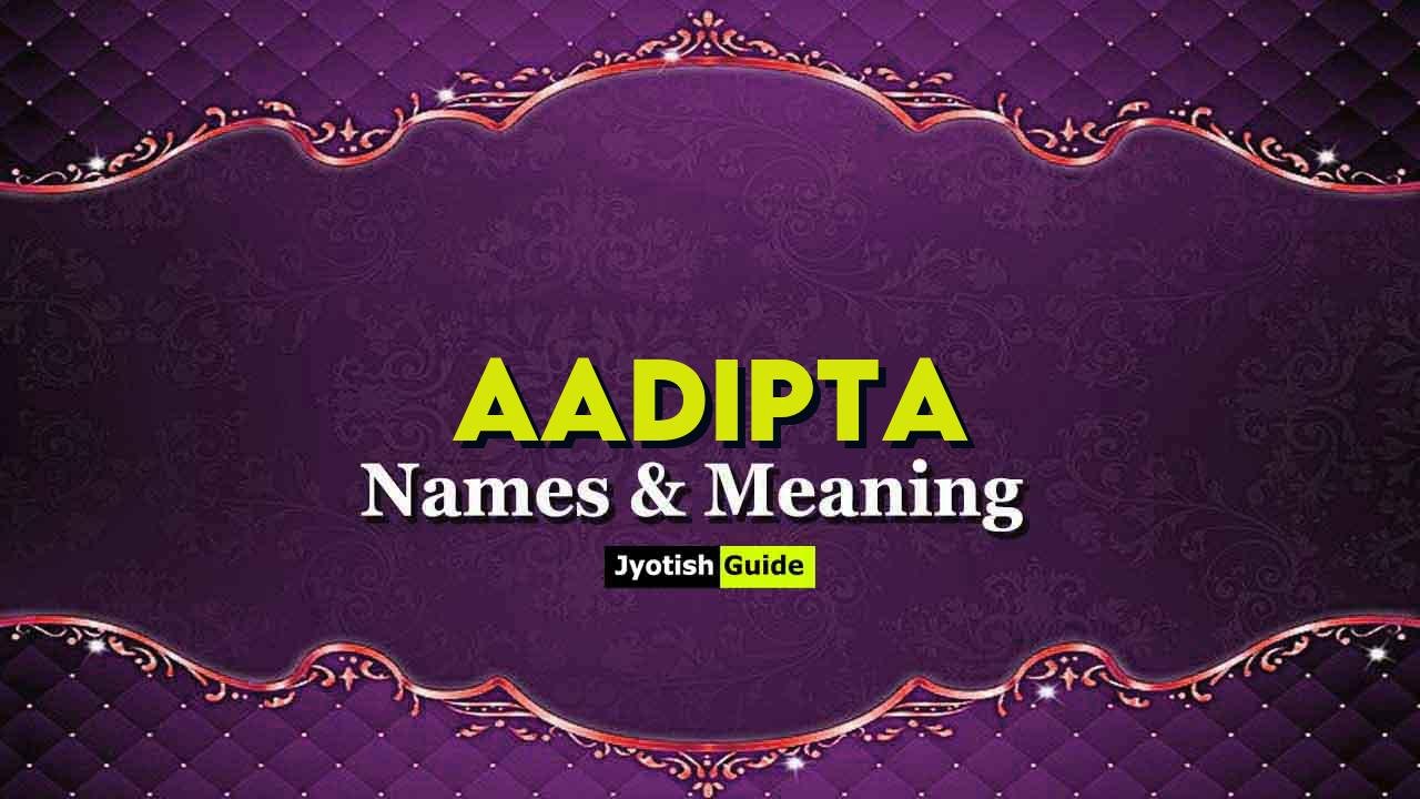 aadipta name meaning