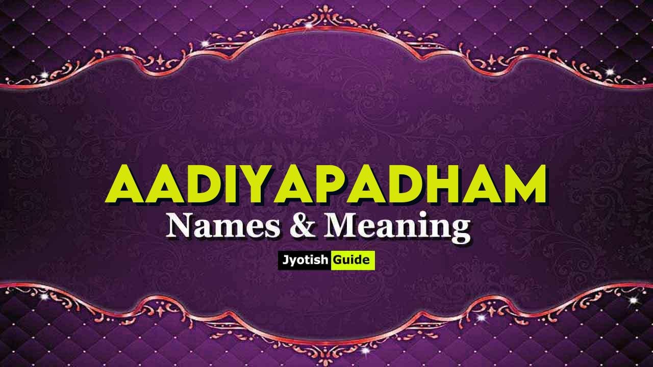 aadiyapadham name meaning