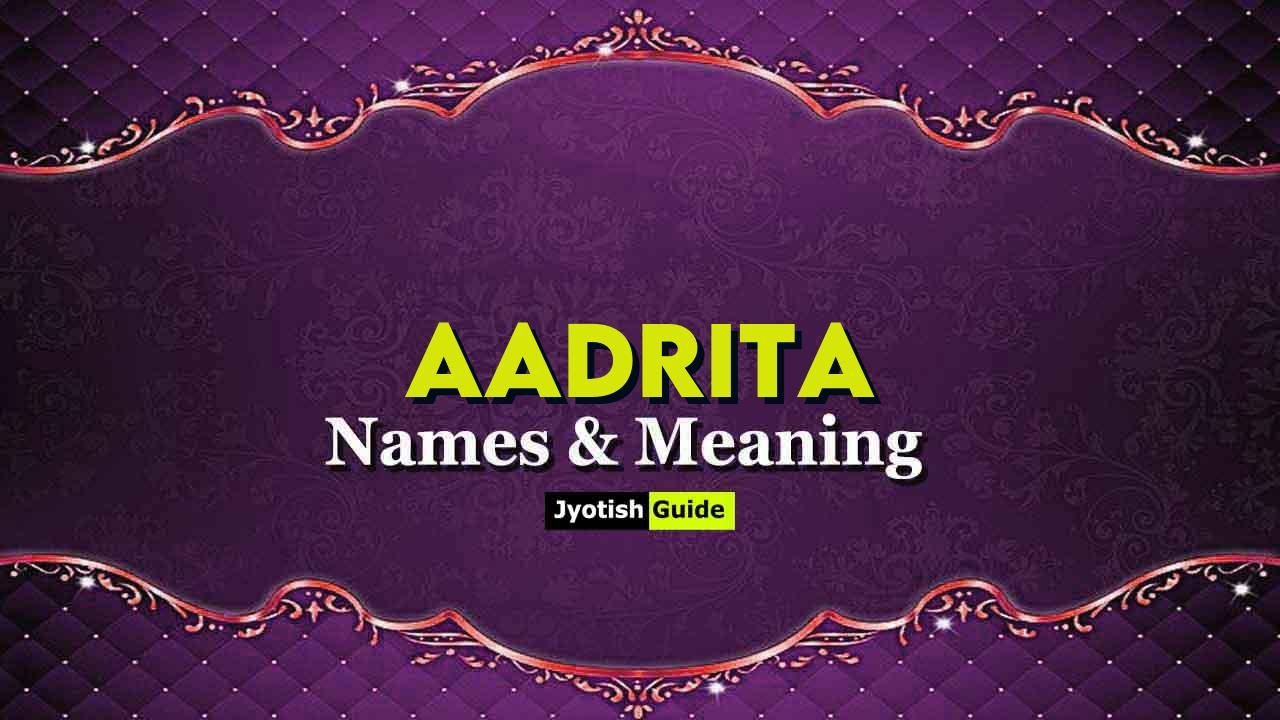 aadrita name meaning