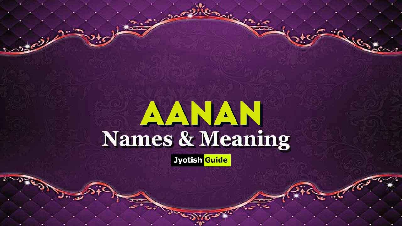 aanan name meaning