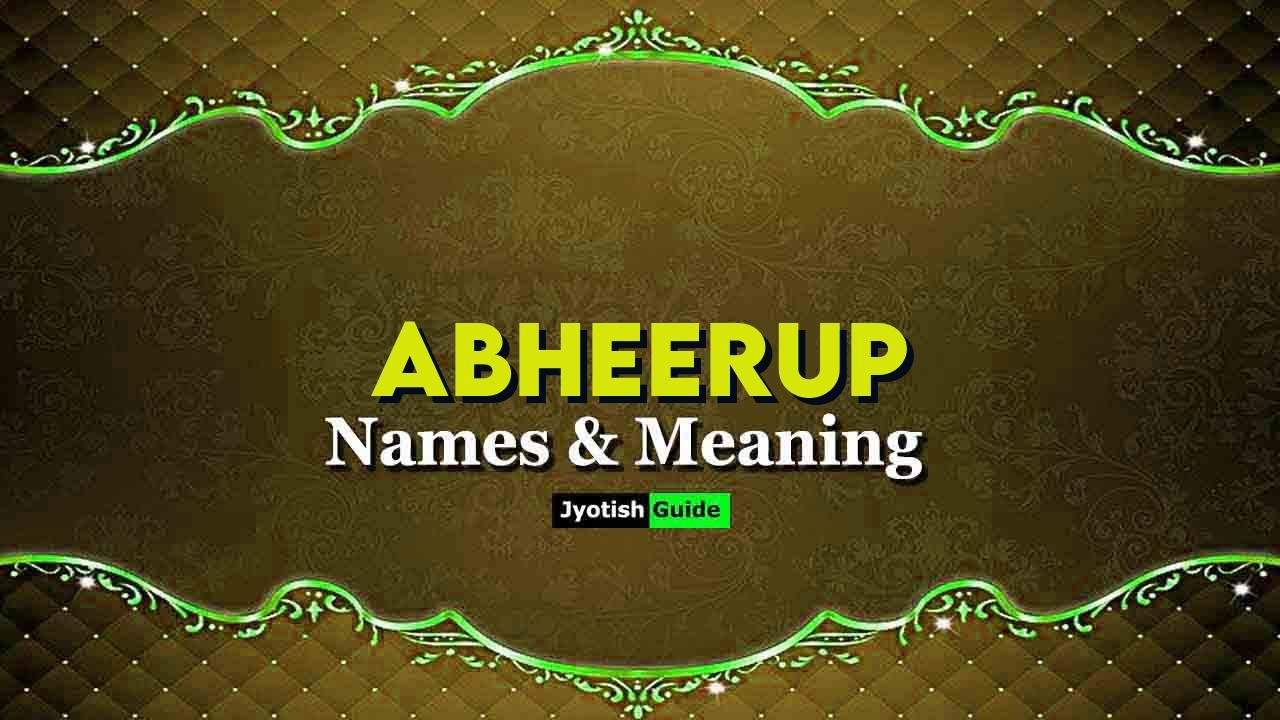 abheerup name meaning