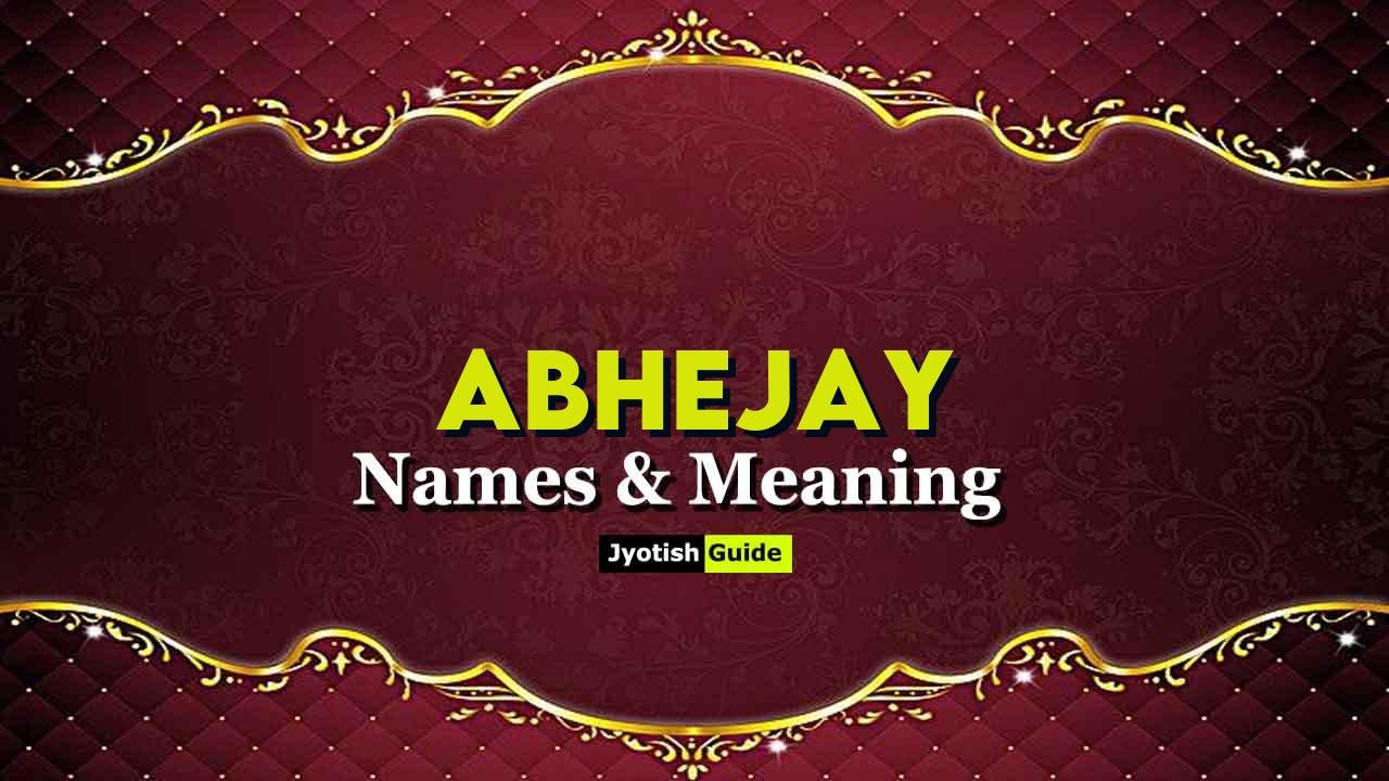 abhejay name meaning