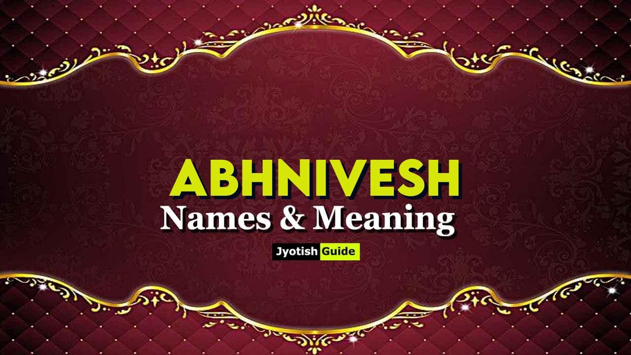 abhnivesh name meaning