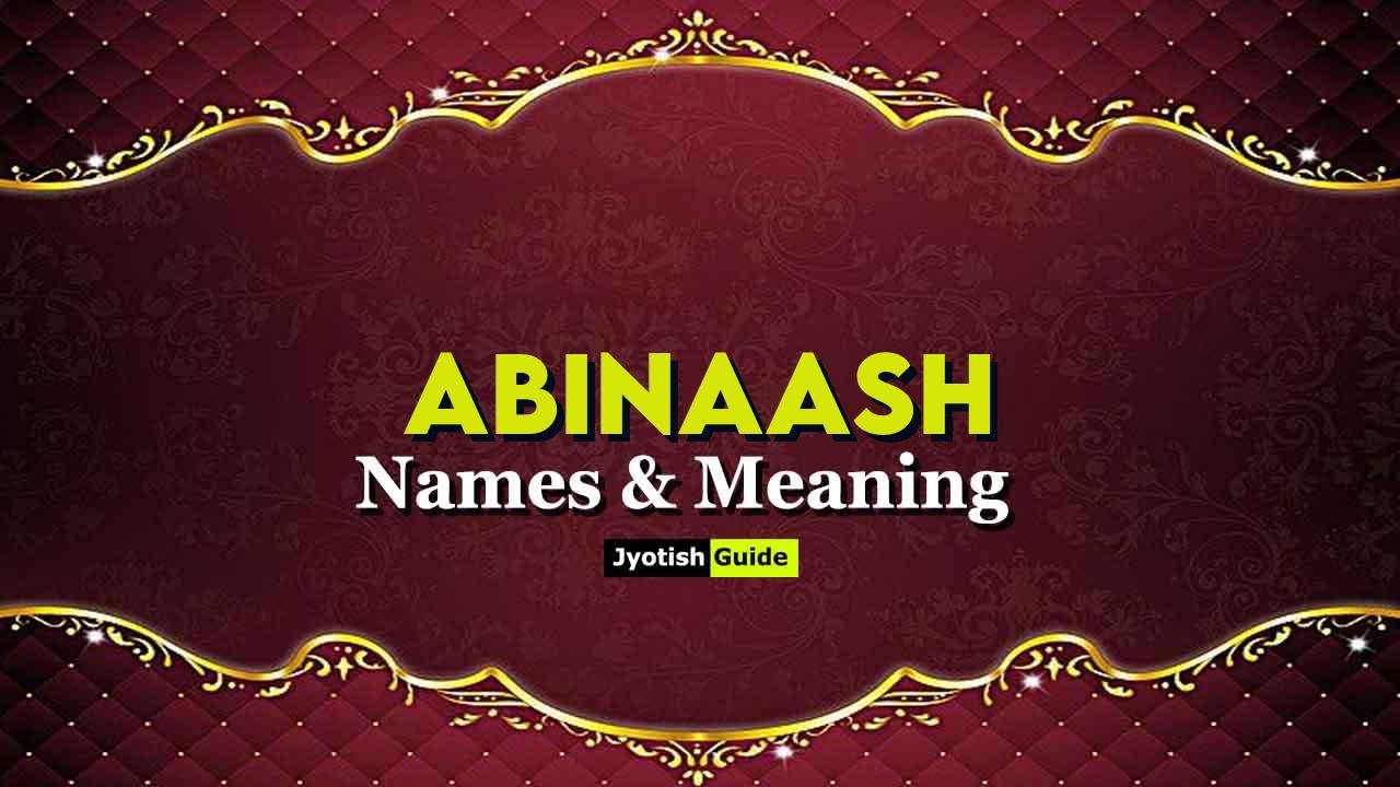 abinaash name meaning