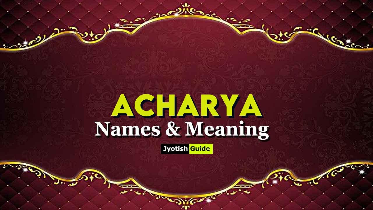acharya name meaning