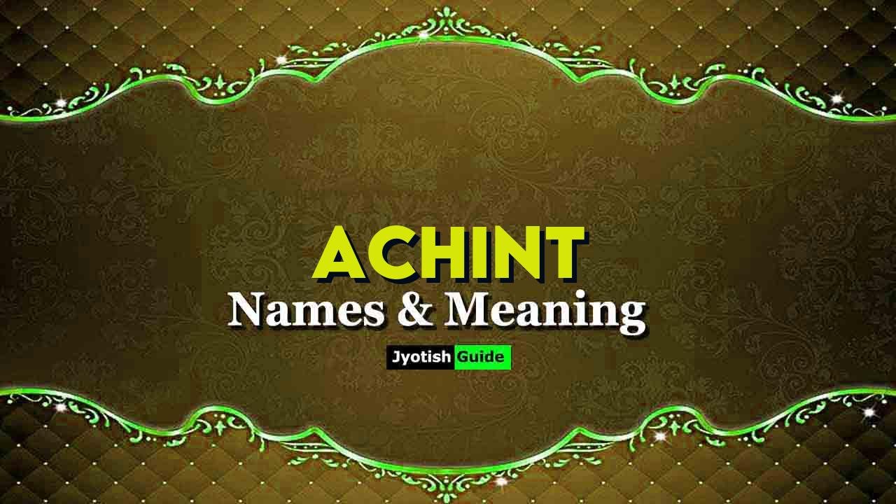 achint name meaning