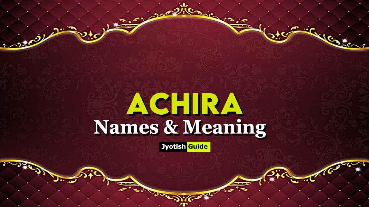 achira name meaning