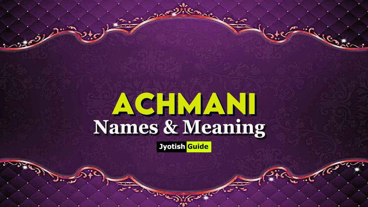 achmani name meaning