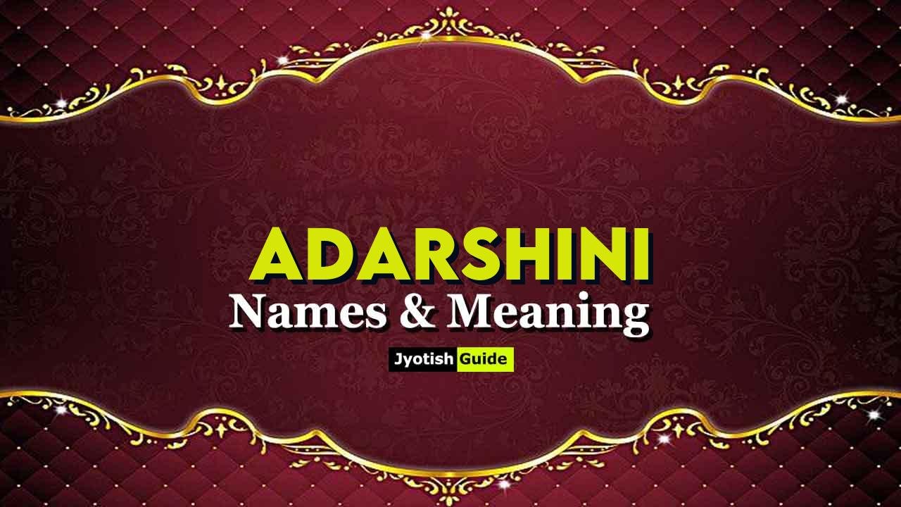 adarshini name meaning