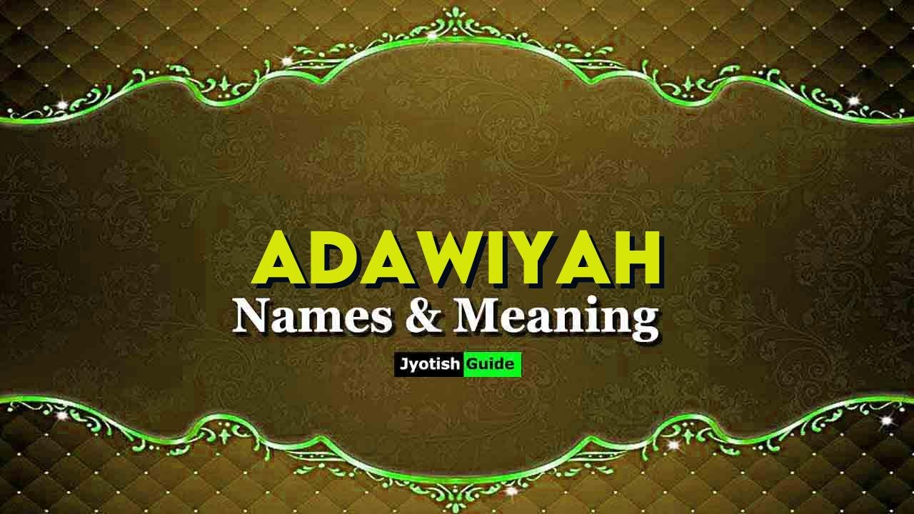 adawiyah name meaning