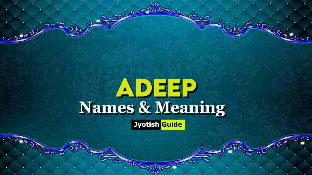 adeep name meaning