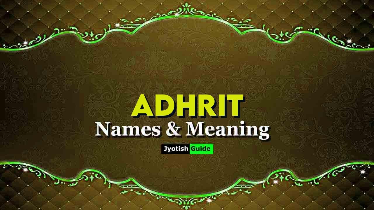 adhrit name meaning