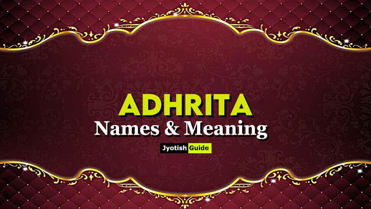 adhrita name meaning
