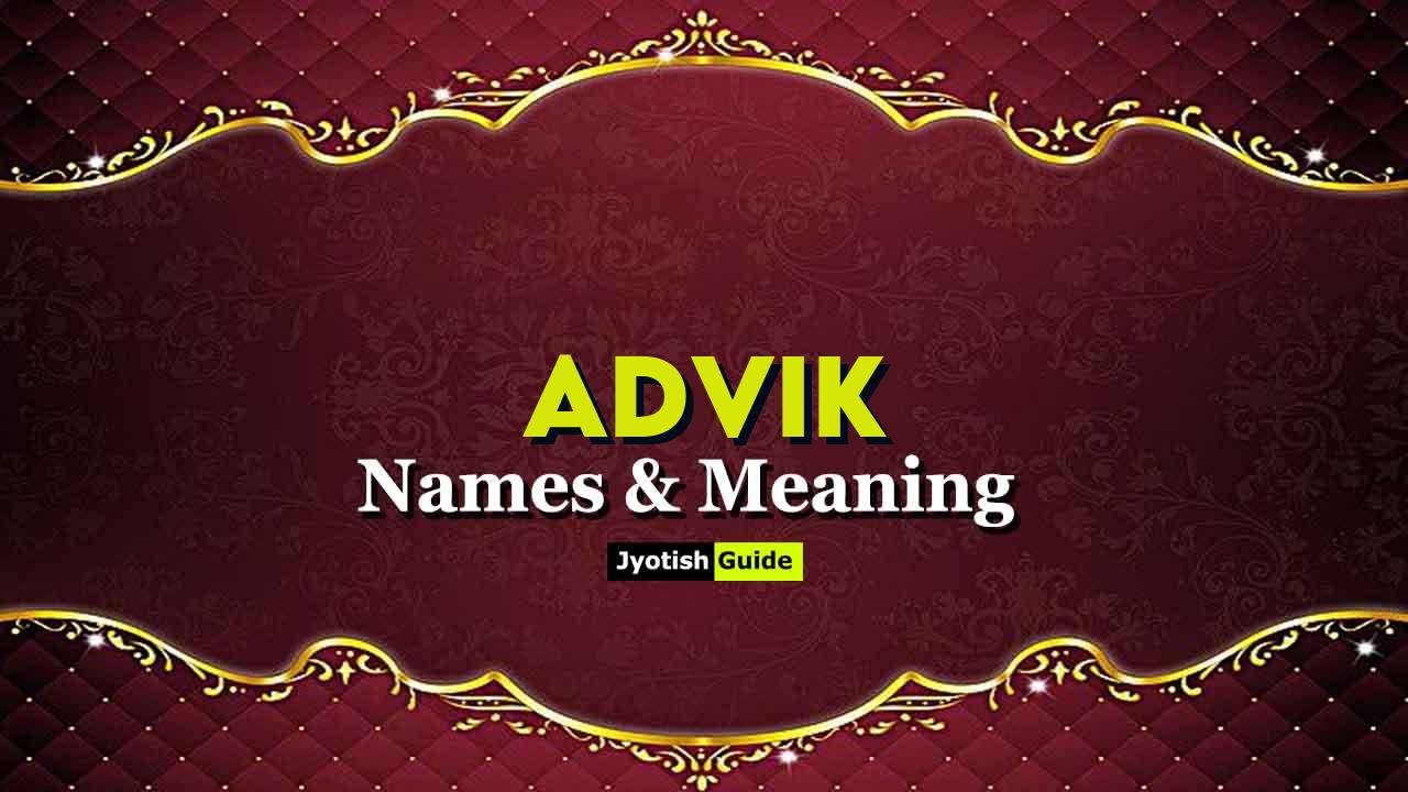 advik name meaning