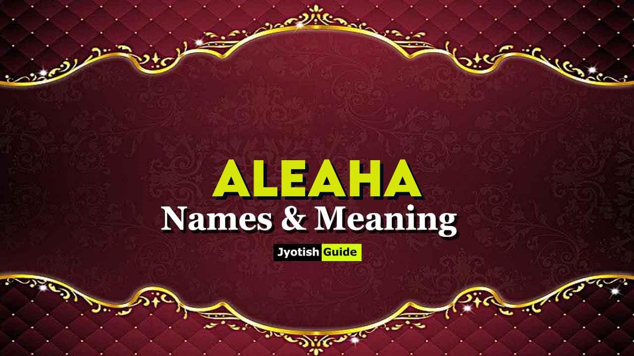aleaha name meaning