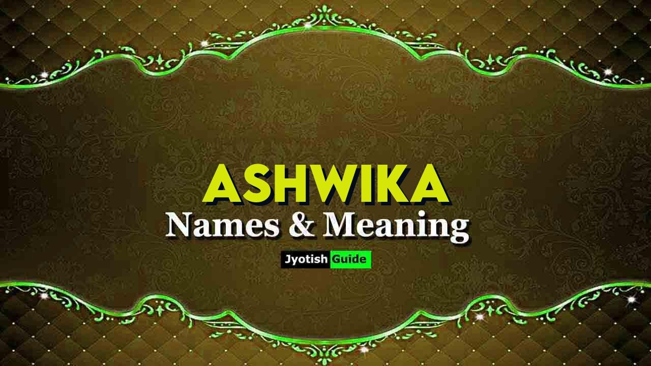 ashwika name meaning