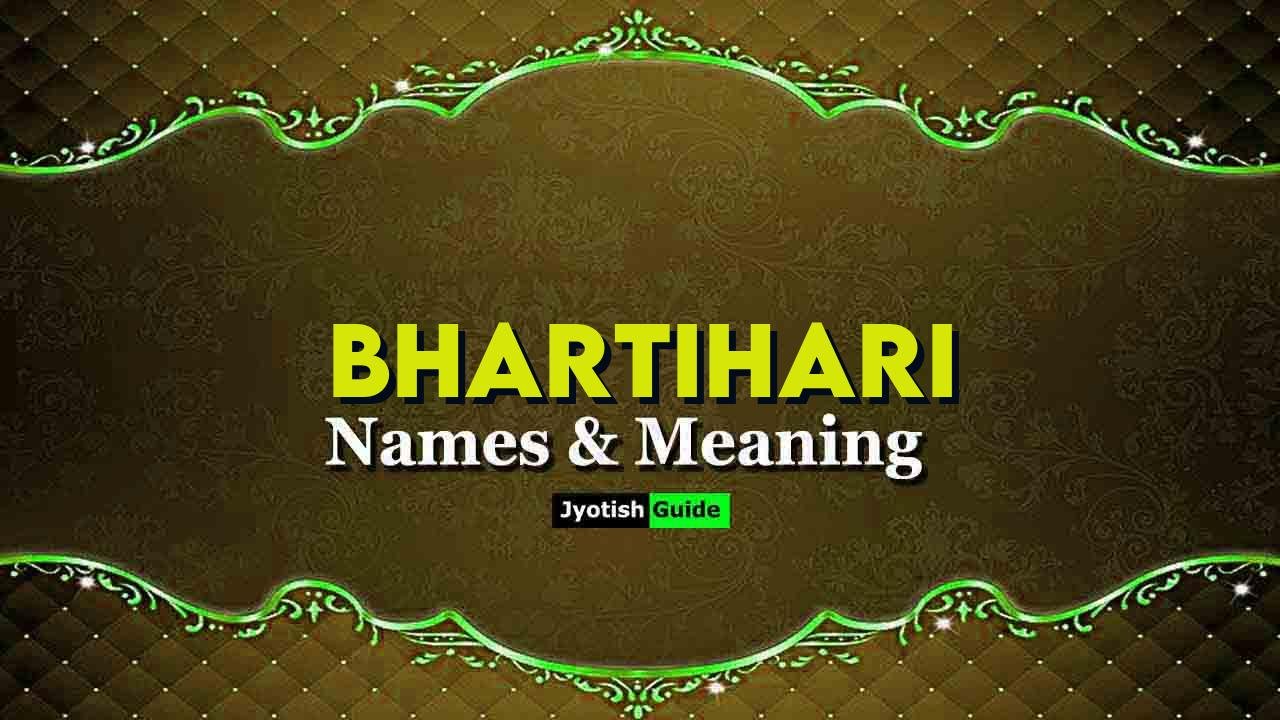 bhartihari name meaning