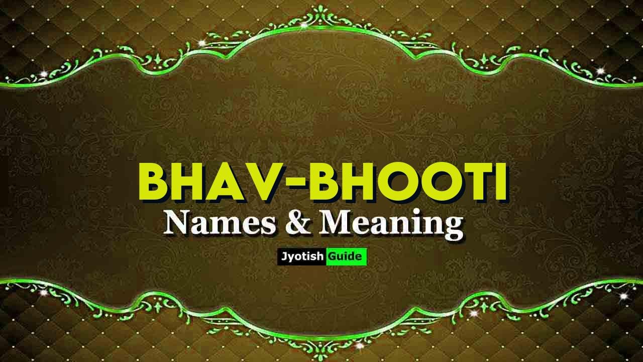 bhav-bhooti name meaning