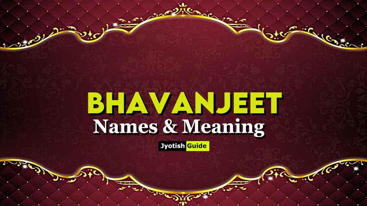 bhavanjeet name meaning