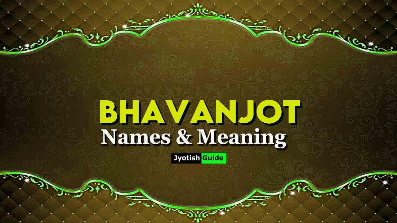 bhavanjot name meaning
