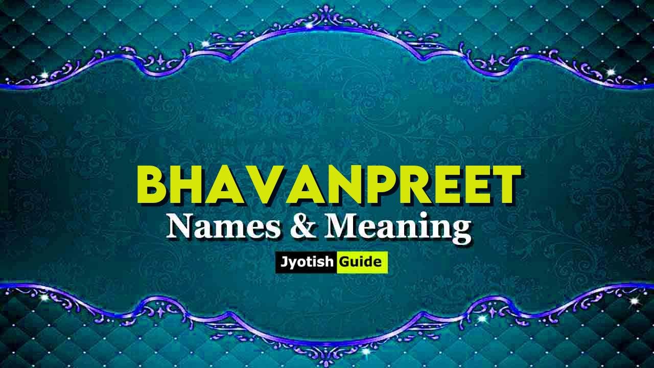 bhavanpreet name meaning