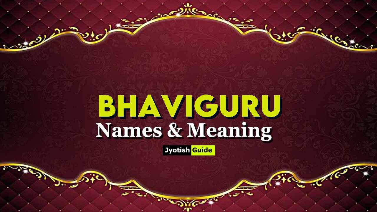 bhaviguru name meaning