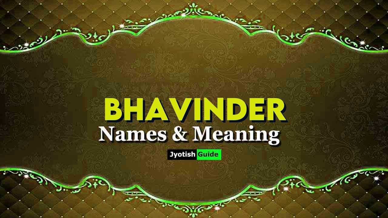 bhavinder name meaning