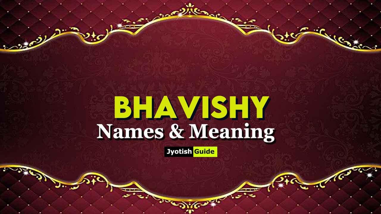 bhavishy name meaning