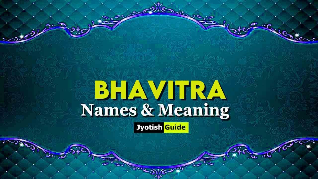 bhavitra name meaning