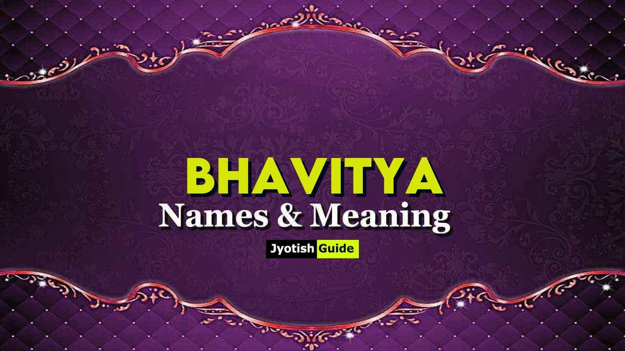 bhavitya name meaning