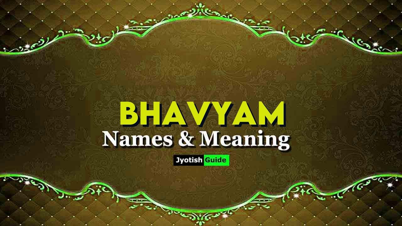bhavyam name meaning