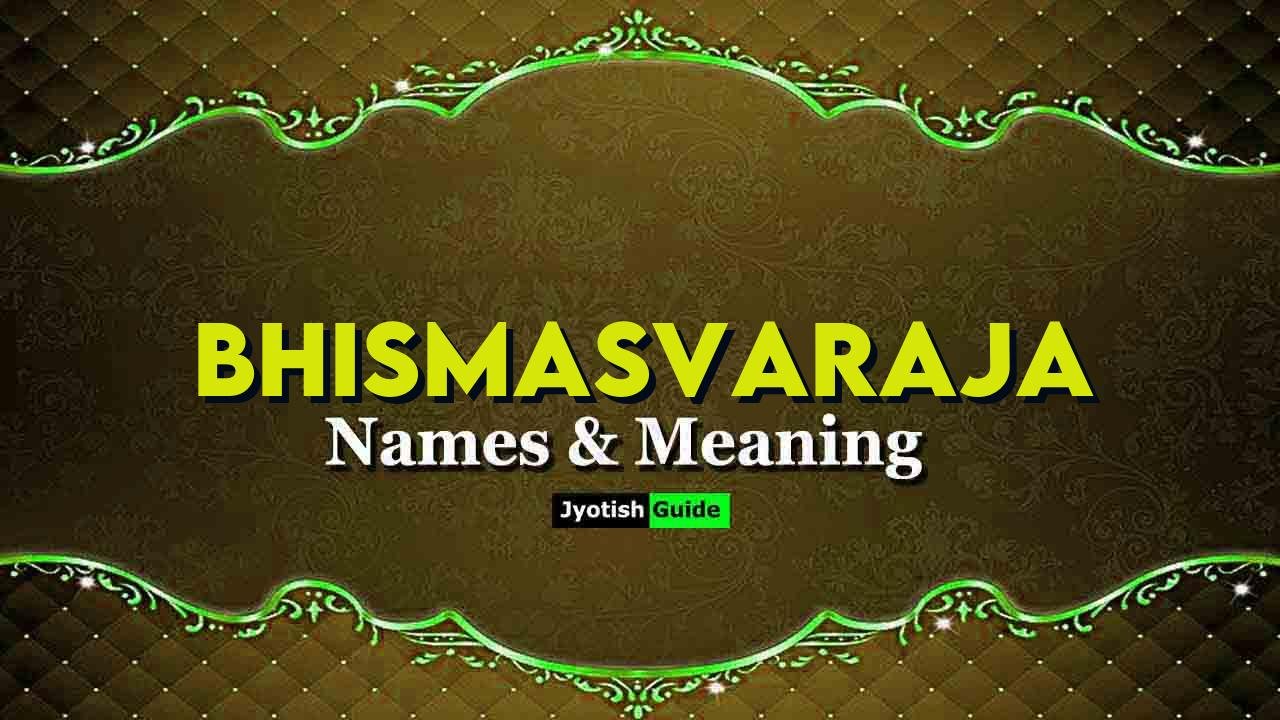 bhismasvaraja name meaning
