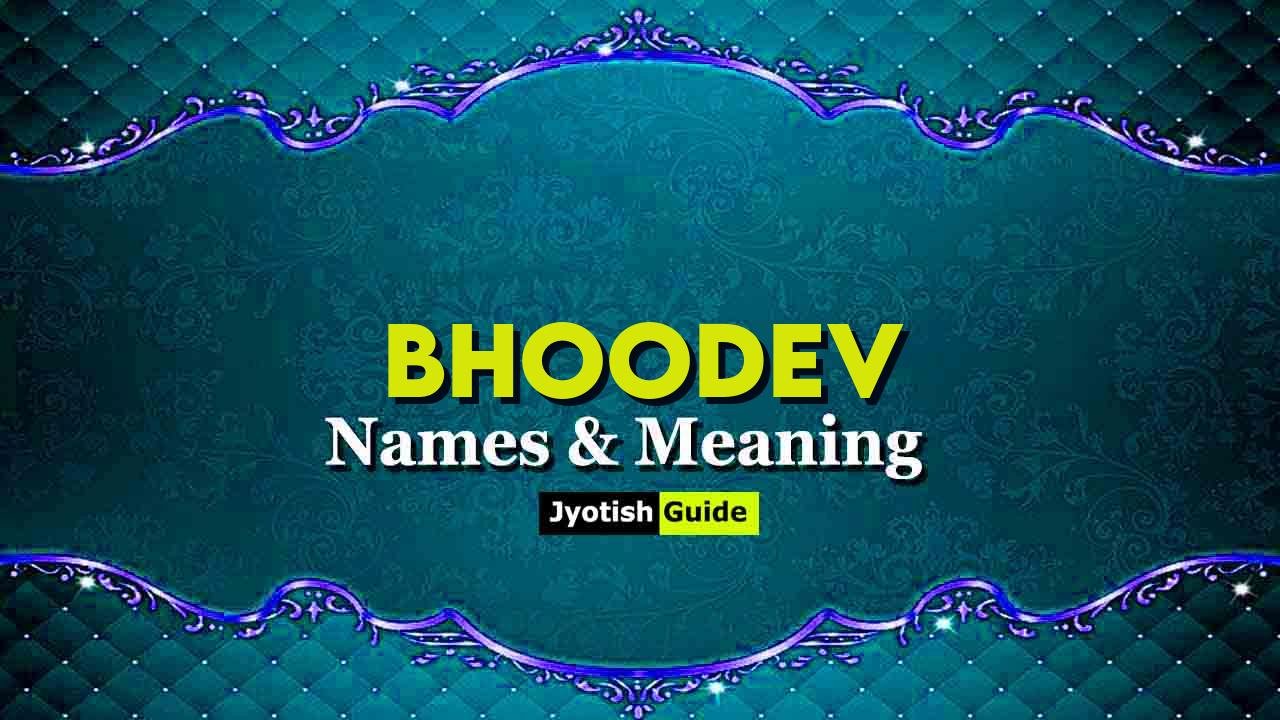bhoodev name meaning