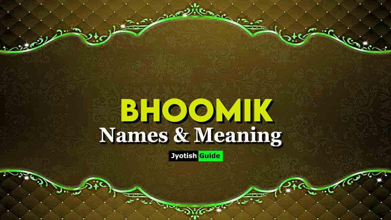 bhoomik name meaning