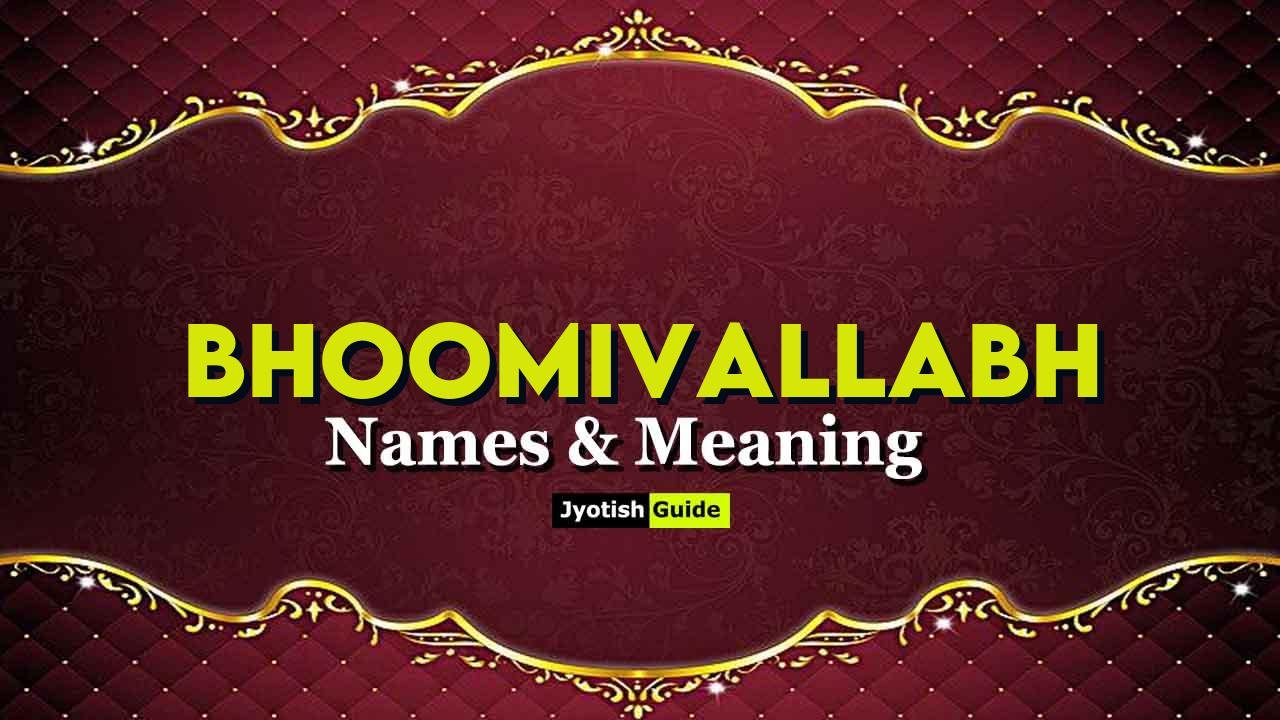 bhoomivallabh name meaning