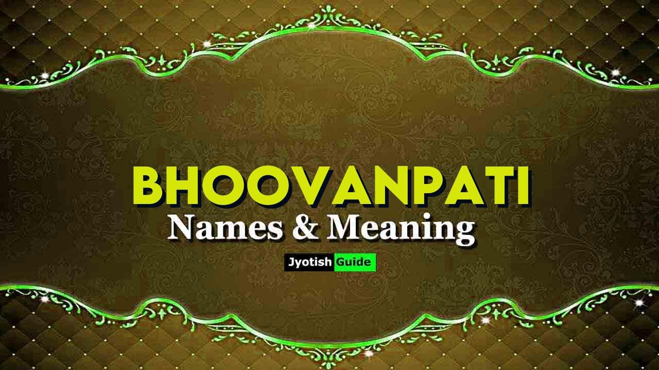 bhoovanpati name meaning