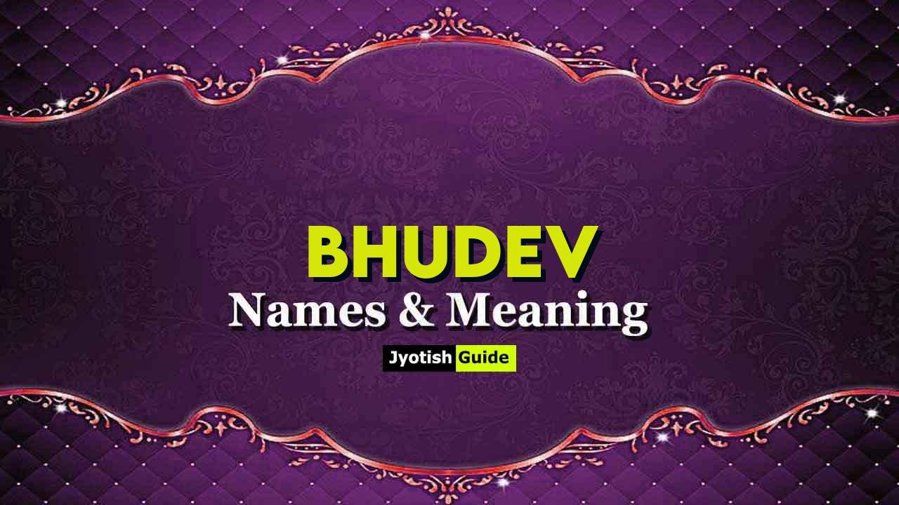 bhudev name meaning