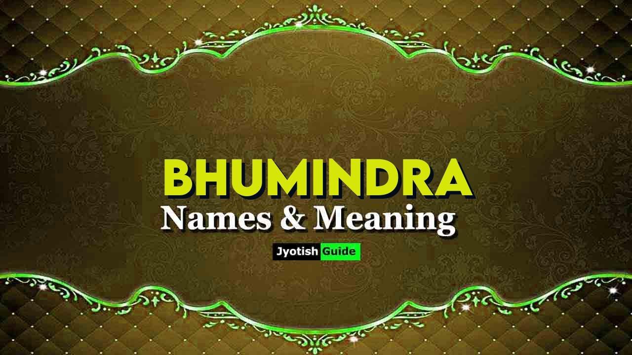 bhumindra name meaning