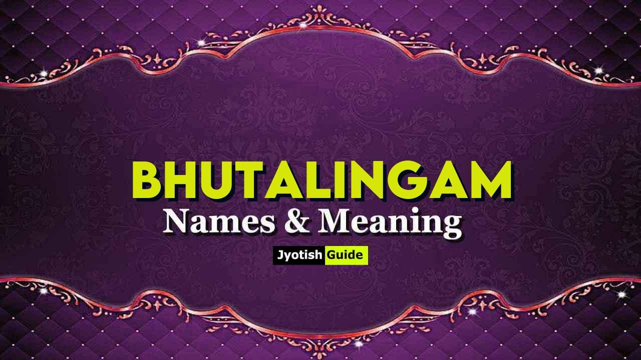 bhutalingam name meaning