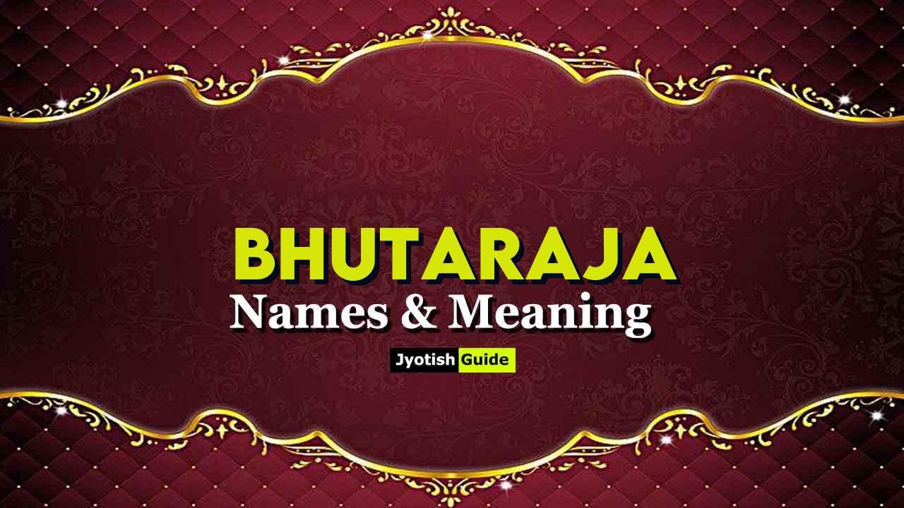 bhutaraja name meaning