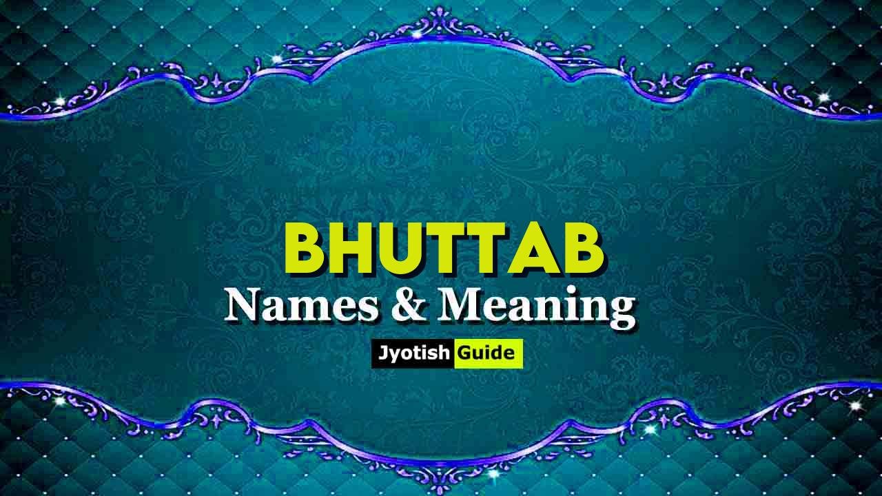 bhuttab name meaning