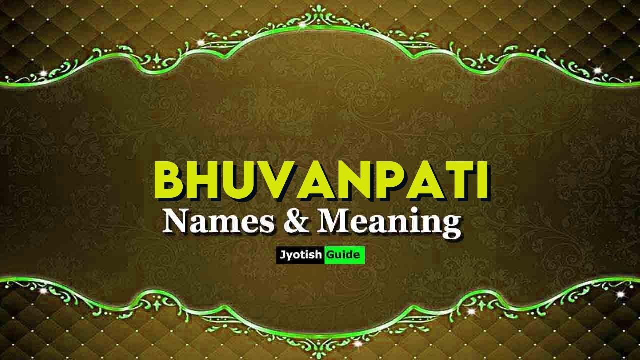 bhuvanpati name meaning