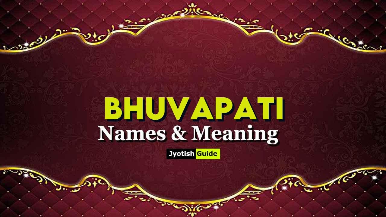 bhuvapati name meaning