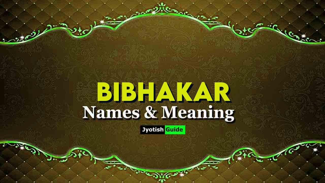 bibhakar name meaning
