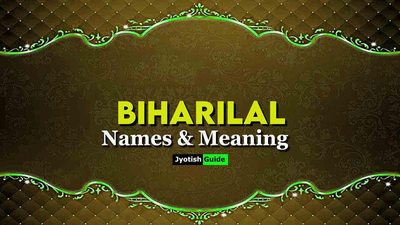 biharilal name meaning