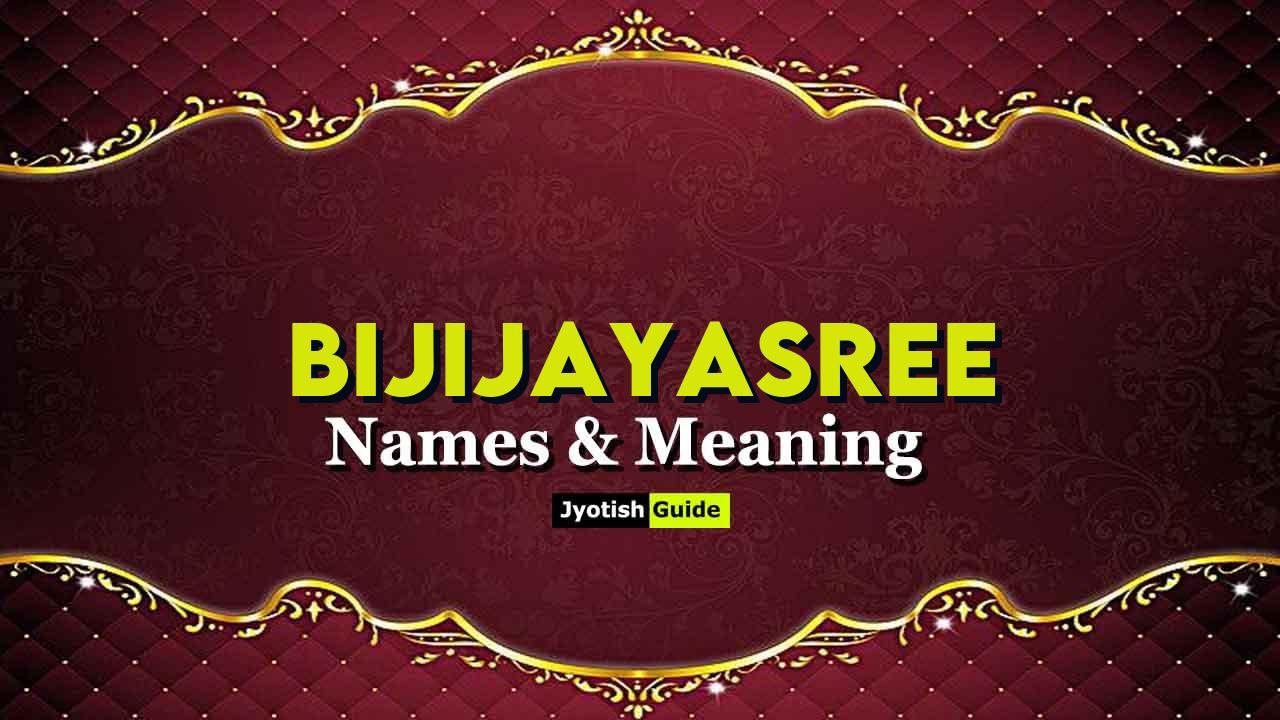 bijijayasree name meaning